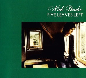 DRAKE, NICK - FIVE LEAVES LEFT
