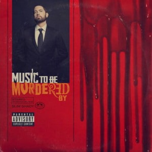 EMINEM - MUSIC TO BE MURDERED BY