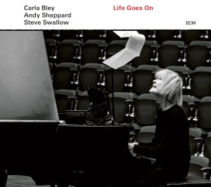 BLEY, CARLA & STEVE SWALLOW - LIFE GOES ON