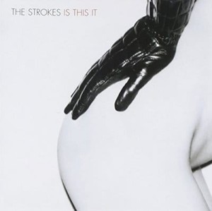STROKES, THE - IS THIS IT