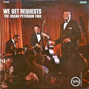PETERSON, OSCAR TRIO - WE GET REQUESTS
