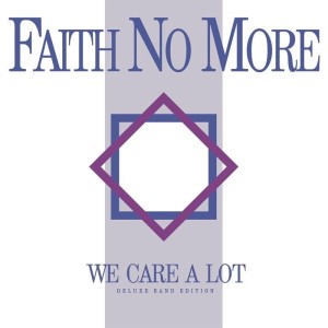 FAITH NO MORE - WE CARE A LOT