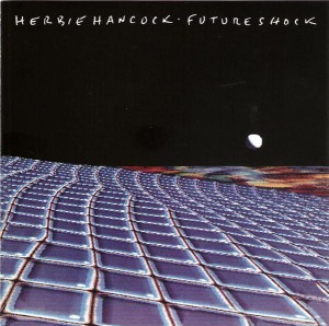 HANCOCK, HERBIE - FUTURE SHOCK