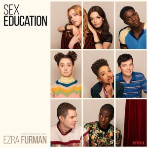 FURMAN, EZRA - SEX EDUCATION (SOUNDTRACK)