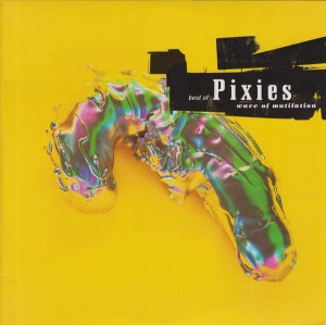 PIXIES - BEST OF PIXIES (WAVE OF MUTILATION)