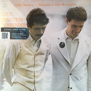 SANTANA, CARLOS/MAHAVISHNU JOHN MCLAUGHLIN - LOVE DEVOTION SURRENDER