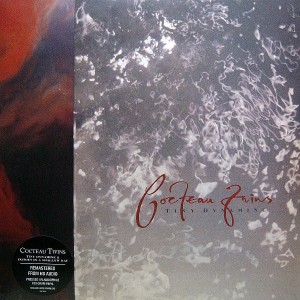 COCTEAU TWINS - TINY DYNAMITE