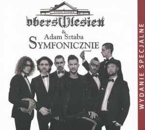 OBERSCHLESIEN - OBERSCHLESIEN & ADAM SZTABA SYMFONICZNIE
