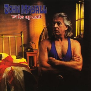 MAYALL, JOHN - WAKE UP CALL