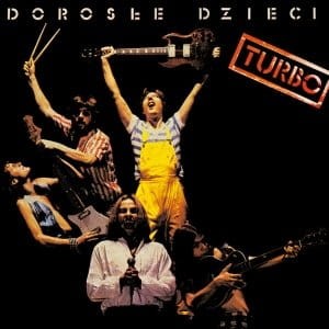 TURBO - DOROSŁE DZIECI