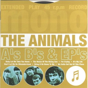 ANIMALS, THE - A'S, B'S AND EP'S