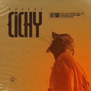 CICHY, ROBERT - DIRTY SUN