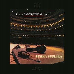 BUDKA SUFLERA - LIVE AT CARNEGIE HALL VOL. 2