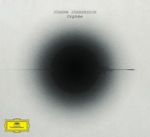 JOHANNSSON, JOHANN - ORPHEE