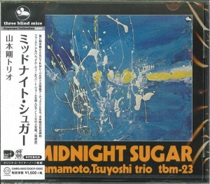 YAMAMOTO, TSUYOSHI TRIO - MIDNIGHT SUGAR