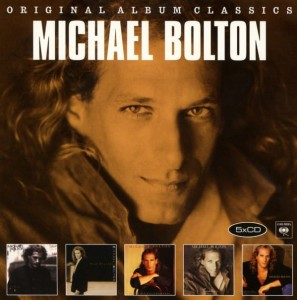 BOLTON, MICHAEL - ORIGINAL ALBUM CLASSICS