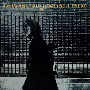 YOUNG, NEIL - AFTER THE GOLD RUSH (50TH ANN.)