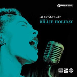 MACKINTOSH, LILS - A TRIBUTE TO BILLIE HOLIDAY