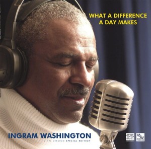 WASHINGTON, INGRAM - WHAT A DIFFERENCE A DAY MAKES