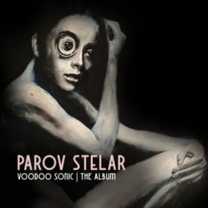 PAROV STELAR - VOODOO SONIC (THE ALBUM)
