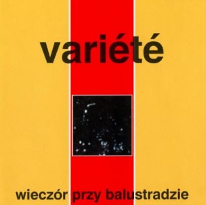 VARIETE - WIECZÓR PRZY BALUSTRADZIE