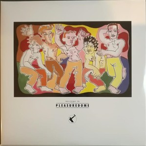 FRANKIE GOES TO HOLLYWOOD - WELCOME TO THE PLEASUREDOM