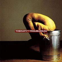 THERAPY? - TROUBLEGUM