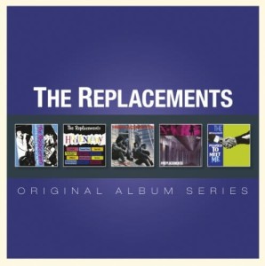 REPLACEMENTS, THE - ORIGINAL ALBUM SERIES