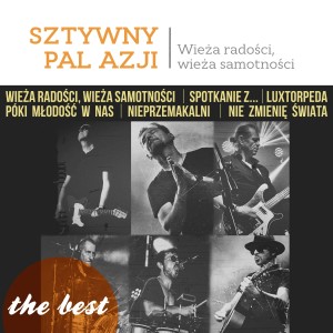 SZTYWNY PAL AZJI - THE BEST: WIEŻA RADOŚCI, WIEŻA SAMOTNOŚCI