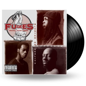 FUGEES - BLUNTED ON REALITY