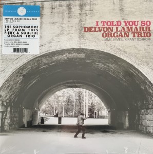 LAMARR, DELVON ORGAN TRIO - I TOLD YOU SO