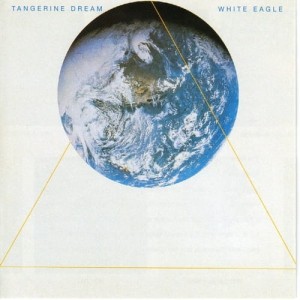 TANGERINE DREAM - WHITE EAGLE (REMASTERED)