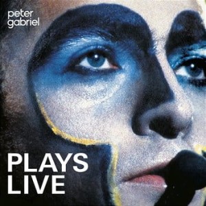 GABRIEL, PETER - PLAYS LIVE