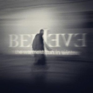 BELIEVE - THE WARMEST SUN IN WINTER
