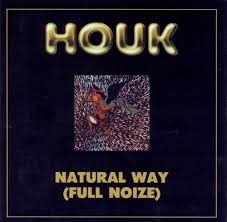 HOUK - NATURAL WAY (BONUSY, REEDYCJA)