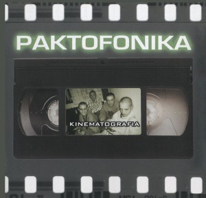 PAKTOFONIKA - KINEMATOGRAFIA (REEDYCJA)
