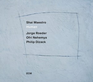 SHAI MAESTRO TRIO - HUMAN