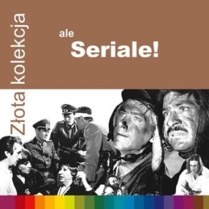 SOUNDTRACK - ZLOTA KOLEKCJA - ALE SERIALE