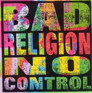 BAD RELIGION - NO CONTROL-REMASTER 2004