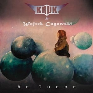 KRUK & WOJTEK CUGOWSKI - BE THERE