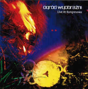 OGRÓD WYOBRAŹNI - LIVE AT KONGRESOWA