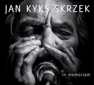 SKRZEK, JAN "KYKS" - IN MEMORIAM