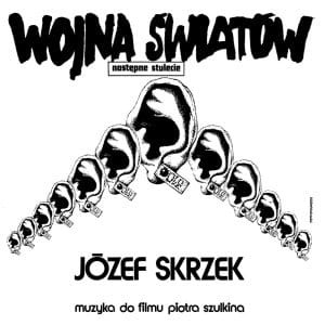 SKRZEK, JÓZEF - WOJNA ŚWIATÓW (BONUSY, REEDYCJA)