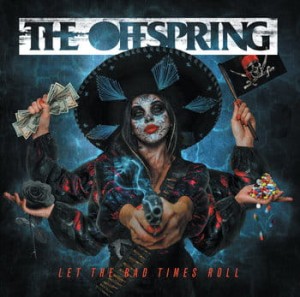 OFFSPRING - LET THE BAND TIMES ROLL