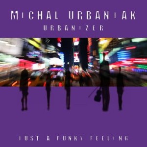 URBANIAK, MICHAŁ - URBANIZER