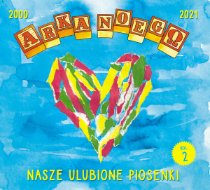 ARKA NOEGO - NASZE ULUBIONE PIOSENKI VOL.2