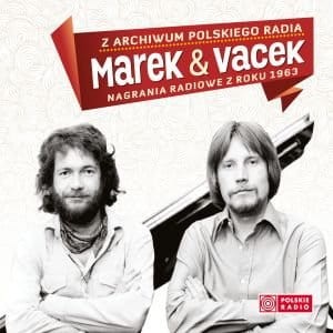 MAREK & VACEK - Z ARCHIWUM POLSKIEGO RADIA
