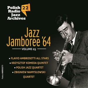 VARIOUS - JAZZ JAMBOREE '64 VOL.3 POLISH RADIO JAZZ ARCHIVES VOL.22