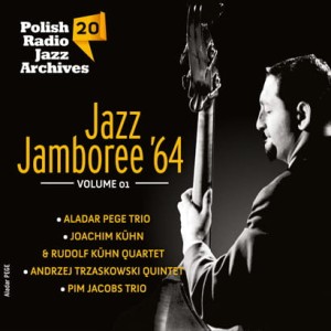 VARIOUS - JAZZ JAMBOREE '64 VOL.1 POLISH RADIO JAZZ ARCHIVES VOL.20