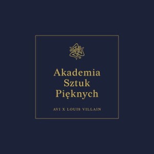 AVI/LOUIS VILLIAN - AKADEMIA SZTUK PIĘKNYCH